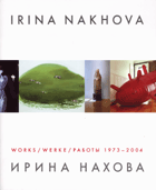 Irina Nakhova - Werke 1973 - 2004 