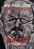 Me and Zein - Zein und ich, Jim Dine