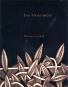 Eva Möseneder - Mit Hand und Fuß